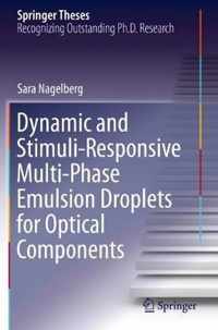 Dynamic and Stimuli-Responsive Multi-Phase Emulsion Droplets for Optical Components