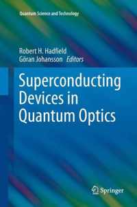 Superconducting Devices in Quantum Optics