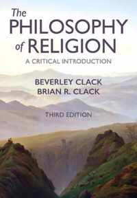 The Philosophy of Religion A Critical Introduction