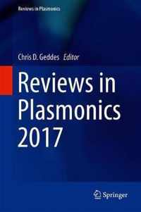 Reviews in Plasmonics 2017