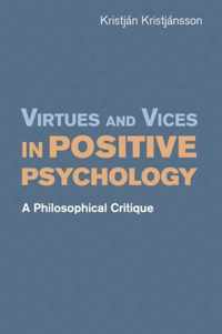 Virtues and Vices in Positive Psychology