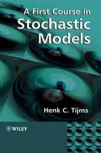 A First Course in Stochastic Models