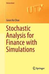 Stochastic Analysis for Finance with Simulations