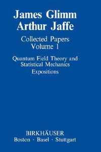 Collected Papers Vol.1: Quantum Field Theory and Statistical Mechanics