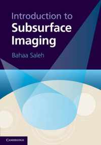 Introduction To Subsurface Imaging