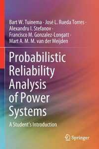 Probabilistic Reliability Analysis of Power Systems