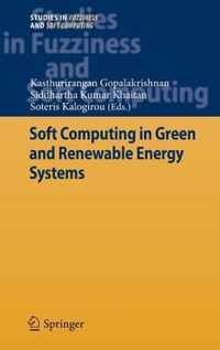 Soft Computing in Green and Renewable Energy Systems