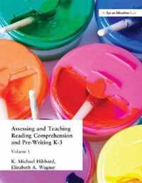 Assessing and Teaching Reading Composition and Pre-Writing, K-3, Vol. 1