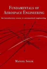 Fundamentals of Aerospace Engineering