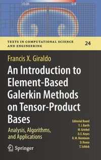 An Introduction to Element-Based Galerkin Methods on Tensor-Product Bases