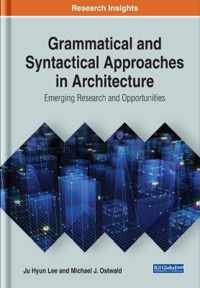 Grammatical and Syntactical Approaches in Architecture