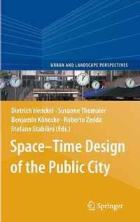 Space-Time Design of the Public City