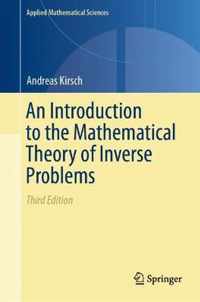 An Introduction to the Mathematical Theory of Inverse Problems