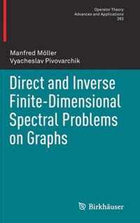 Direct and Inverse Finite-Dimensional Spectral Problems on Graphs