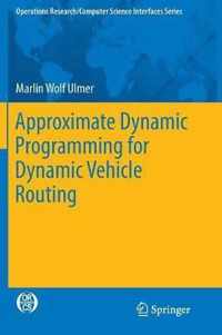 Approximate Dynamic Programming for Dynamic Vehicle Routing