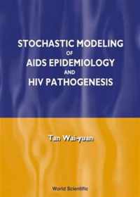 Stochastic Modelling Of Aids Epidemiology And Hiv Pathogenesis