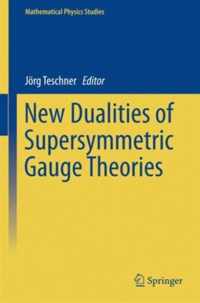 New Dualities of Supersymmetric Gauge Theories