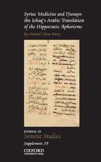 Syriac Medicine and Hunayn ibn Ishaq's Arabic Translation of the Hippocratic Aphorisms