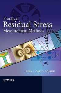 Practical Residual Stress Measurement Methods