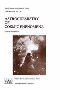 Astrochemistry of Cosmic Phenomena