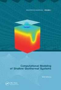 Computational Modeling of Shallow Geothermal Systems