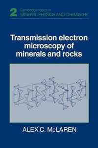 Transmission Electron Microscopy of Minerals and Rocks