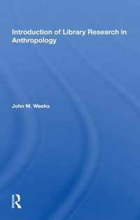 Introduction To Library Research In Anthropology