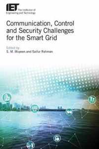 Communication, Control and Security Challenges for the Smart Grid