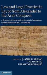 Law And Legal Practice In Egypt From Alexander To The Arab C