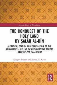 The Conquest of the Holy Land by Salah al-Din