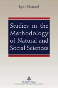 Studies in the Methodology of Natural and Social Sciences