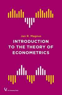 Introduction to the Theory of Econometrics