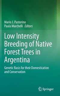 Low Intensity Breeding of Native Forest Trees in Argentina