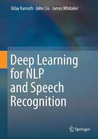 Deep Learning for Nlp and Speech Recognition