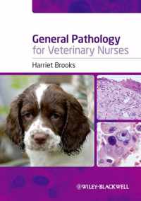 General Pathology For Veterinary Nurses