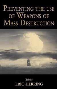 Preventing the Use of Weapons of Mass Destruction