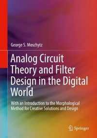 Analog Circuit Theory and Filter Design in the Digital World