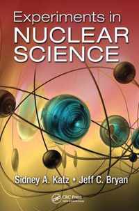 Experiments in Nuclear Science