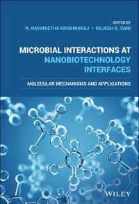Microbial Interactions at Nanobiotechnology Interfaces - Molecular Mechanisms and Applications