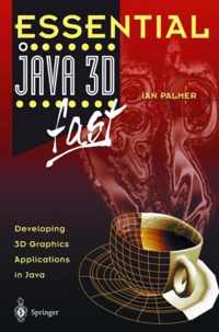 Essential Java 3D fast