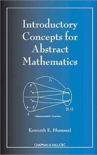 Introductory Concepts for Abstract Mathematics