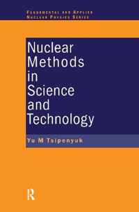 Nuclear Methods in Science and Technology