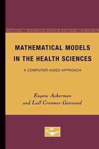 Mathematical Models in the Health Sciences