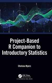 Project-Based R Companion to Introductory Statistics