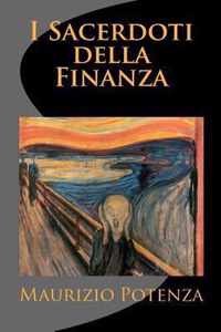 I Sacerdoti della Finanza