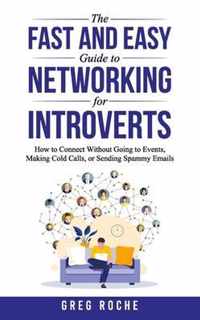 The Fast and Easy Guide to Networking for Introverts