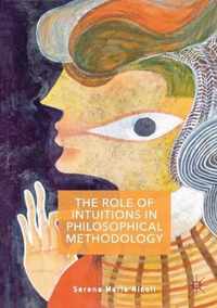 The Role of Intuitions in Philosophical Methodology