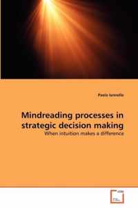 Mindreading processes in strategic decision making