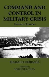 Command and Control in Military Crisis