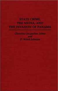 State Crime, the Media, and the Invasion of Panama